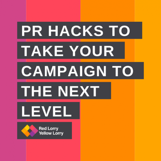 PR hacks to take your campaign to the next level