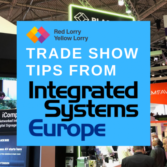 Trade show tips from Integrated Systems Europe (ISE)