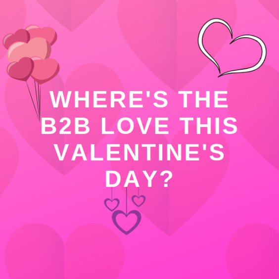 Valentine's Day in b2b PR and Marketing