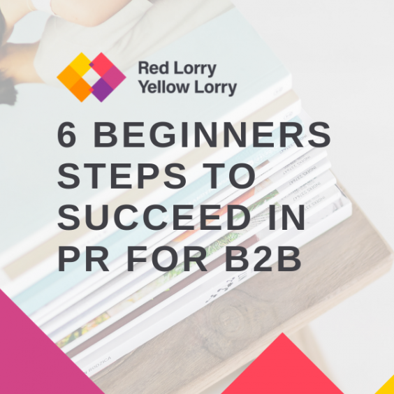 6 beginners steps to succeed in PR for b2b