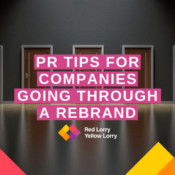 Pr Tips for companies going through a rebrand