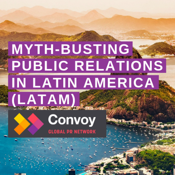 Myth-busting public relations in Latin America (LATAM)