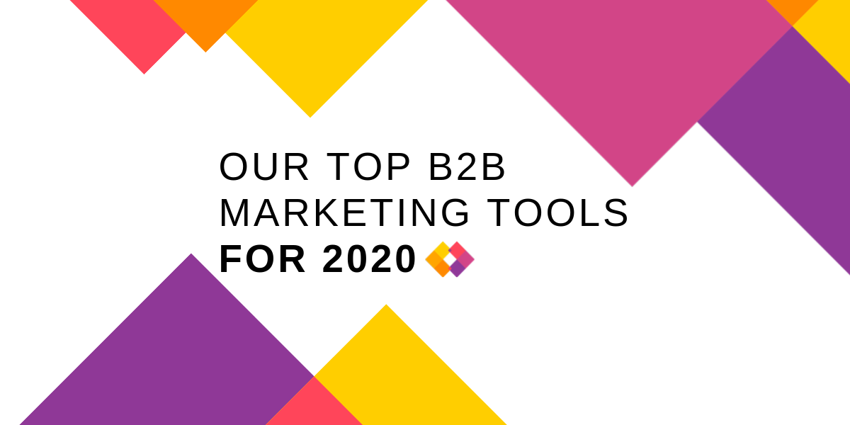 our b2b marketing tools for 2020