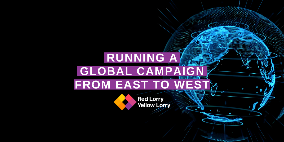 running a global campaign PR